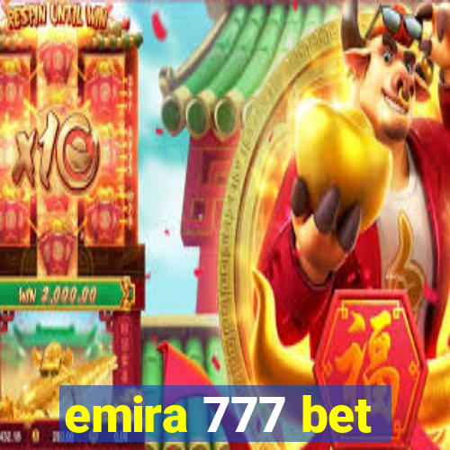 emira 777 bet